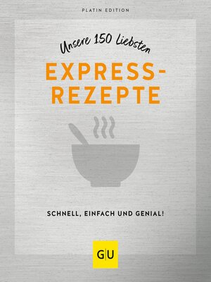 cover image of Unsere 150 liebsten Expressrezepte